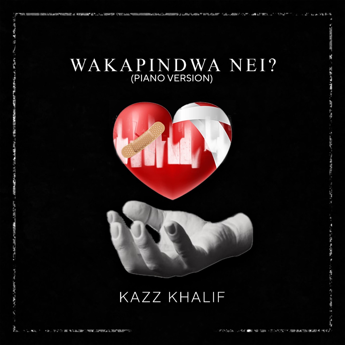 Wakapindwa Nei (Piano Mix) - Single by Kazz Khalif album cover