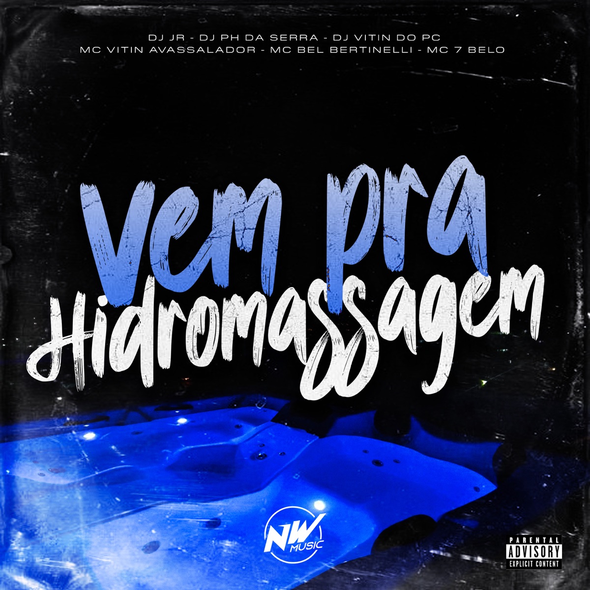 Vem pra Hidromassagem (feat. Dj Bel Bertinelli, mc 7 belo & DJ Vitin do PC) - Single by Dj JR Oficial, DJ PH DA SERRA & Mc Vitinho Avassalador album cover