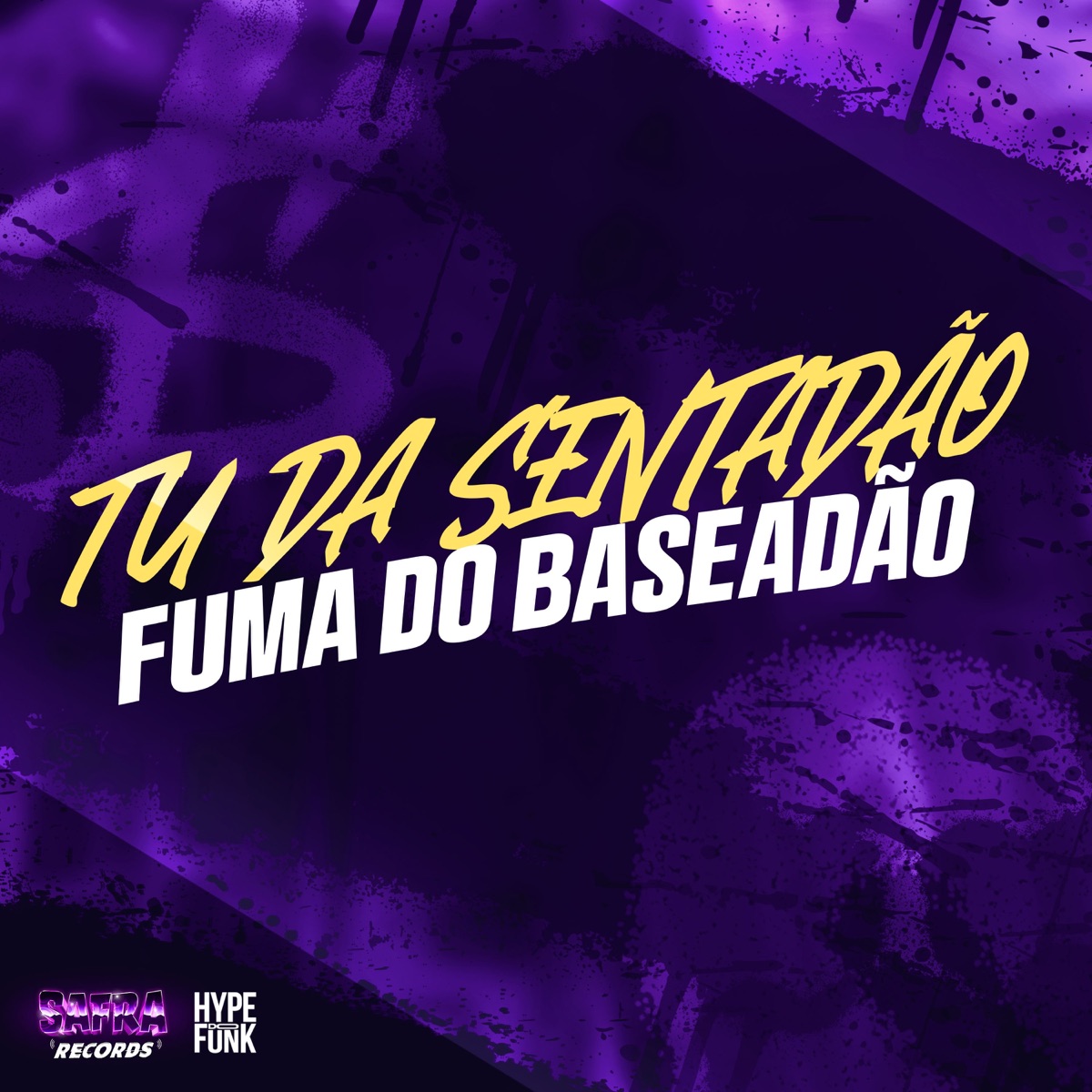 TU DA SENTADÃO - FUMA DO BASEADÃO (feat. Mc Nick, MC Luana SP, MC NAUAN & Mc Borel) - Single by DJ MALFO album cover