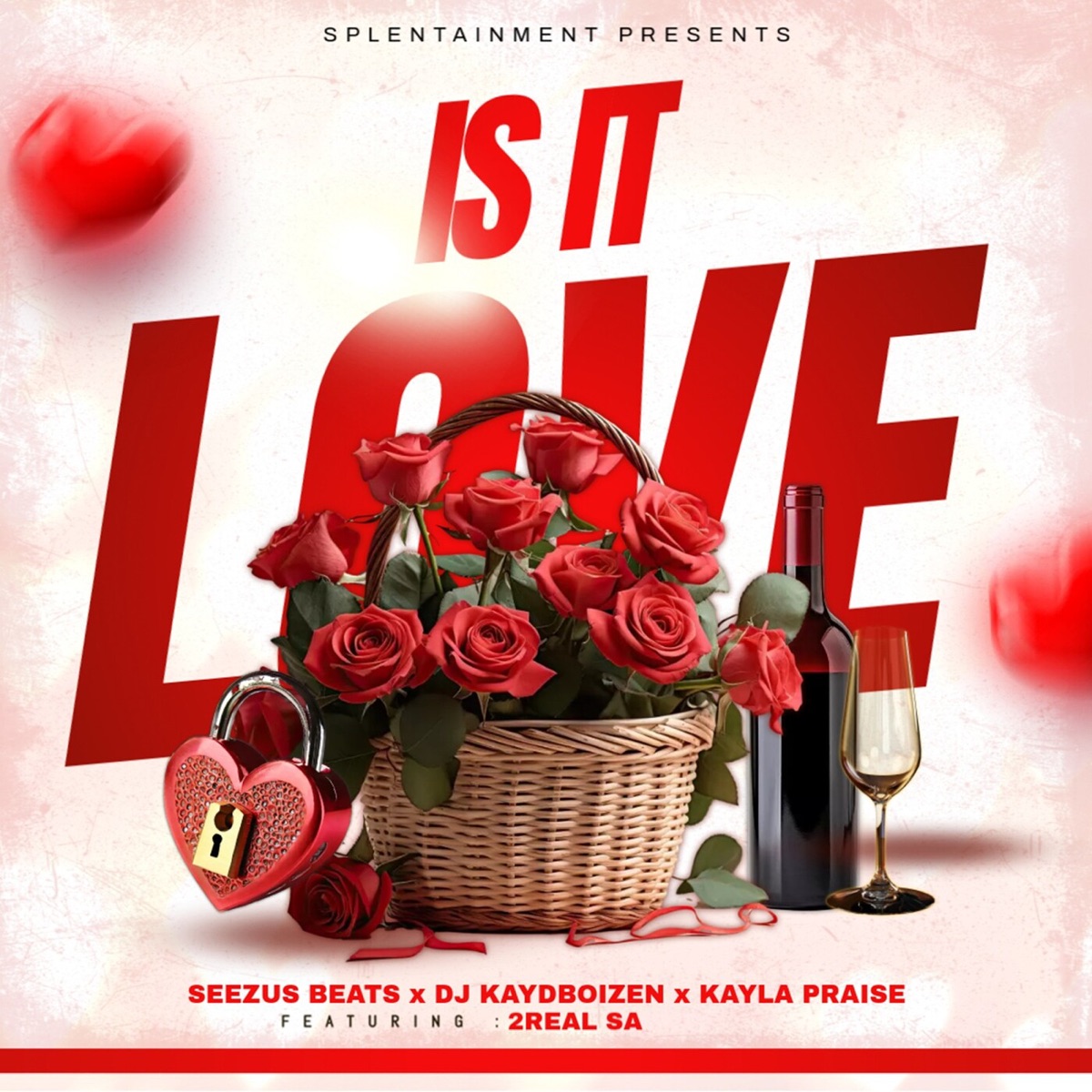 Is it LOVE (feat. 2RealSA) - Single by SeeZus Beats, Dj Kayd Boizen & Kayla Praise album cover