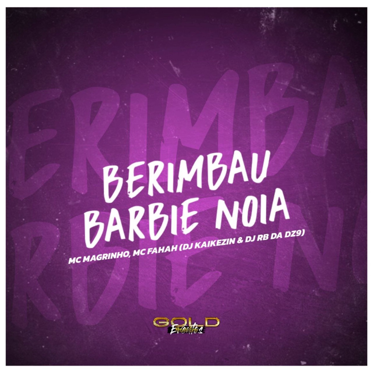 Berimbau Barbie Noia (feat. MC Fahah) - Single by DJ RB DA DZ9, Dj Kaikezin & Mc Magrinho album cover