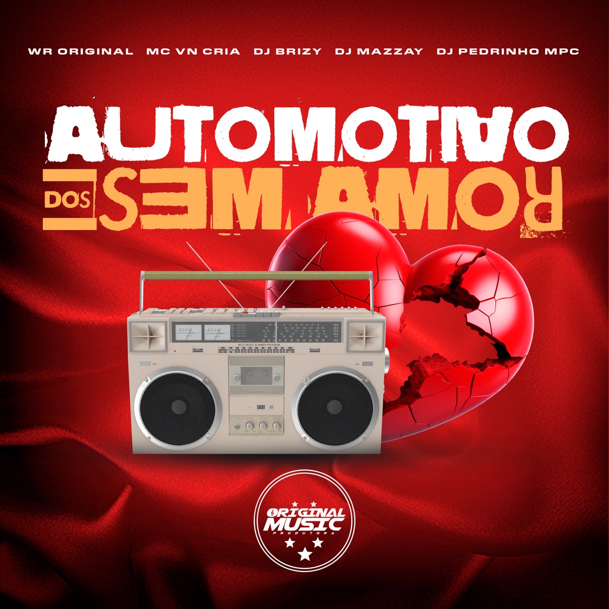 AUTOMOTIVO DOS SEM AMOR (feat. MC VN Cria & dj pedrinho mpc) - Single by WR Original, DJ MAZZAY & DJ BRIZY album cover