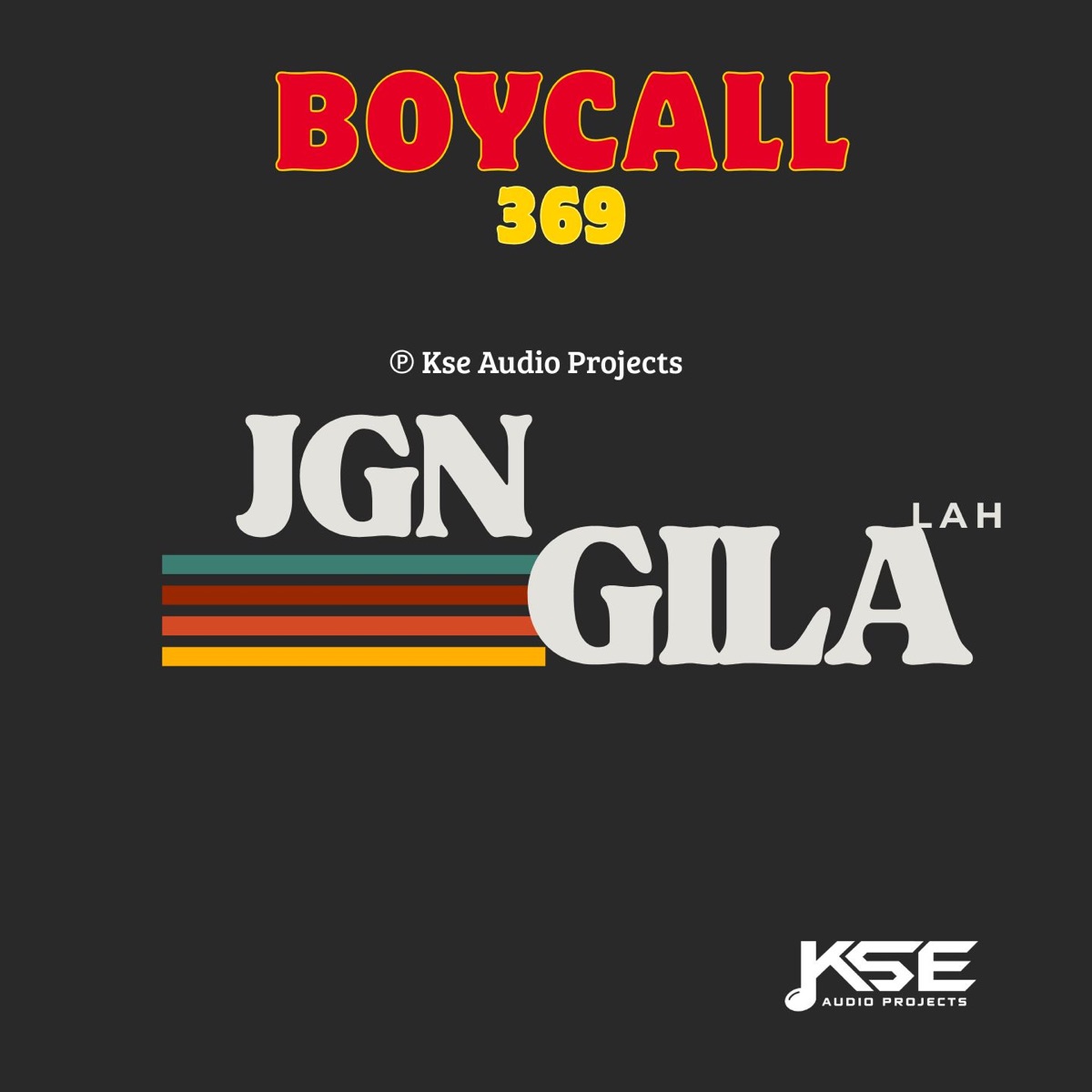 JGN GILA LAH (feat. ROBEAT) - Single by BOYCALL369 album cover