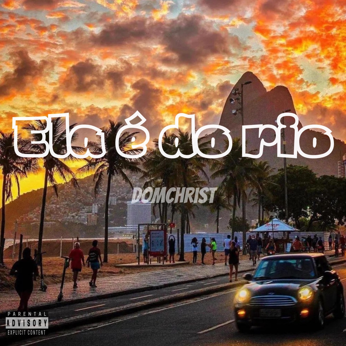 Ela é do rio - Single by Domchrist album cover