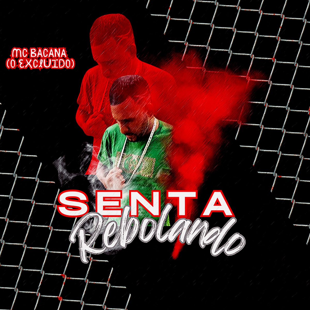 Senta Rebolando - Single by MC Bacana (O Excluído) album cover
