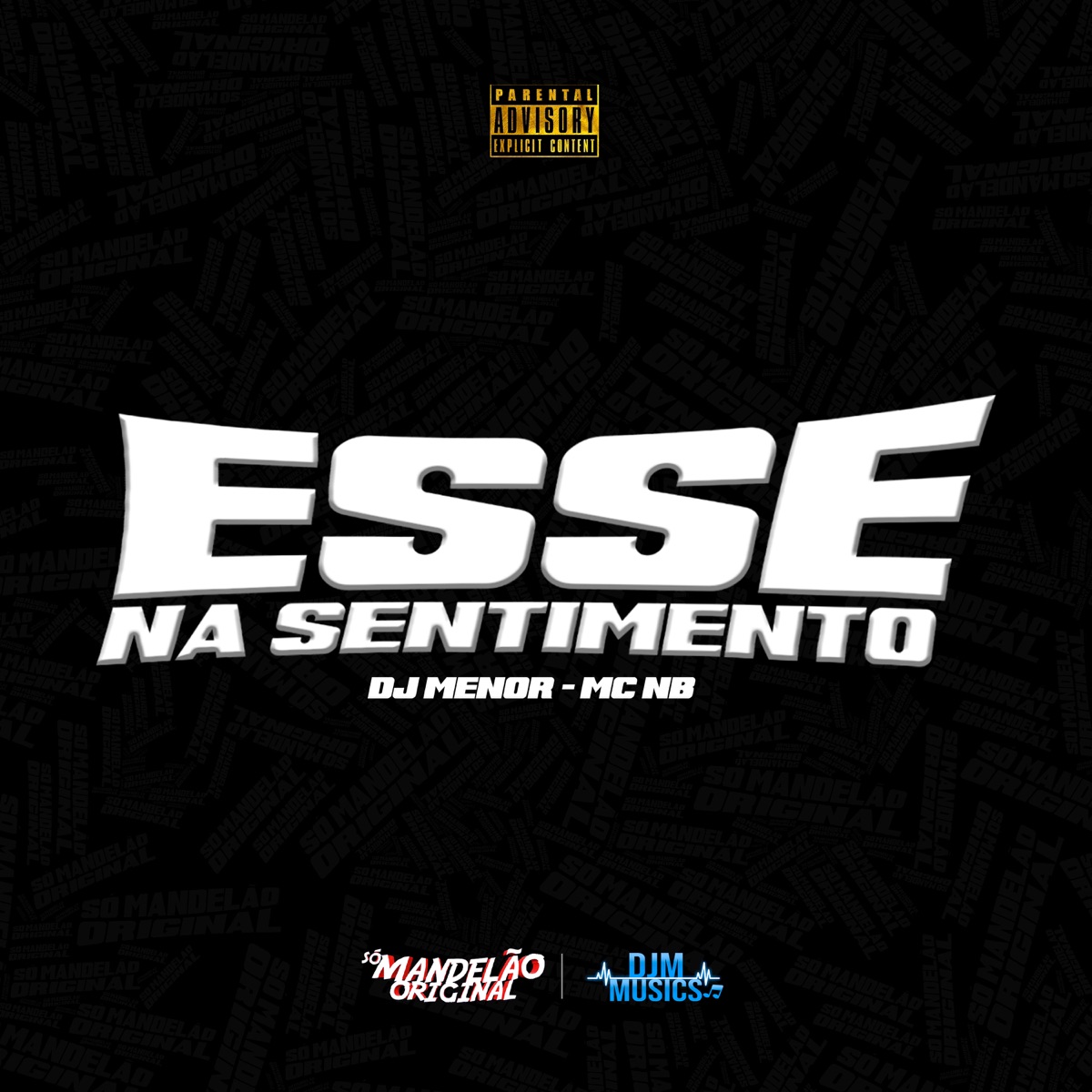 Esse Sentimento - Single by MC NB & DJ Menor album cover