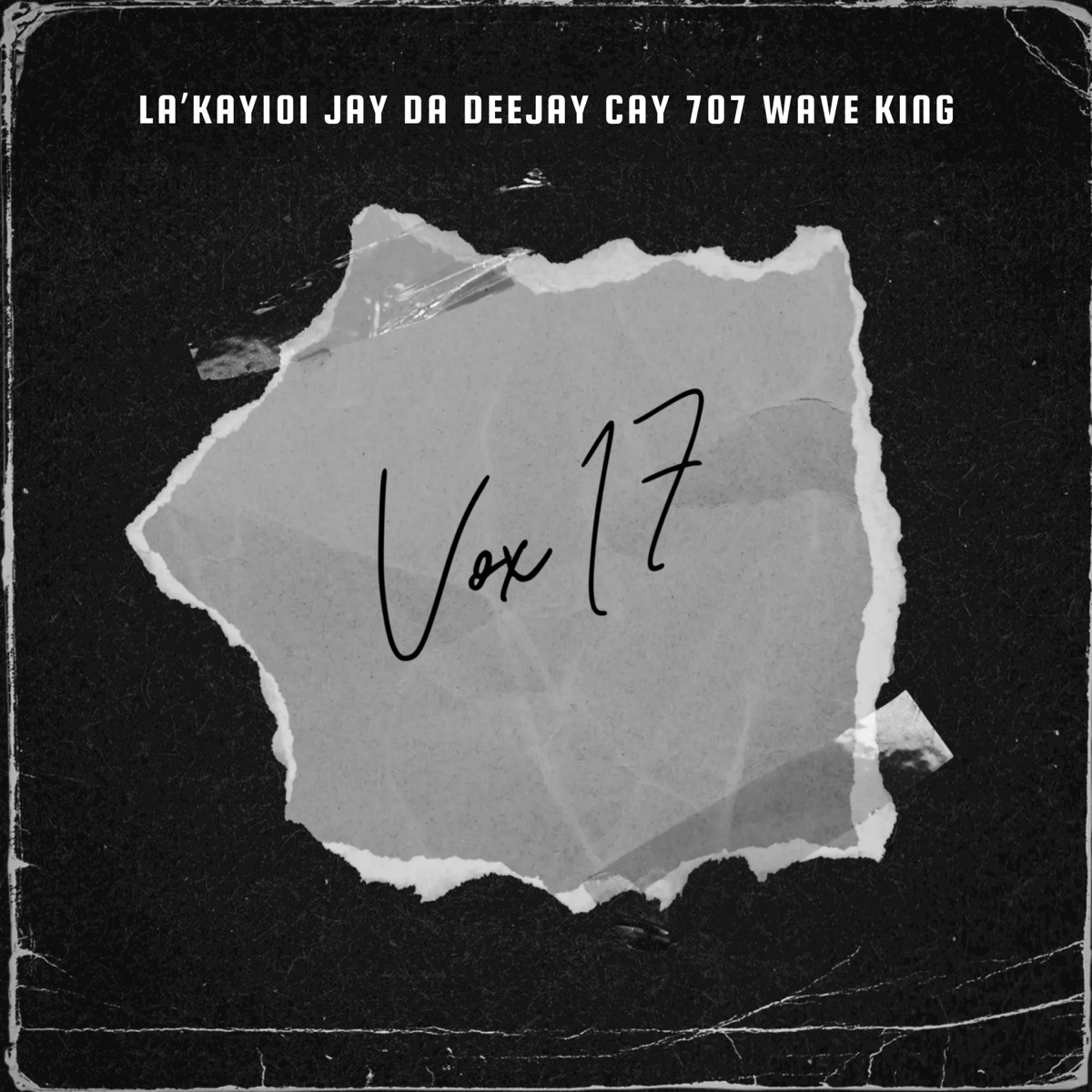 Vol 17 - Single by La'Kay101, Jay Da Deejay, CAY707 & Wave King album cover
