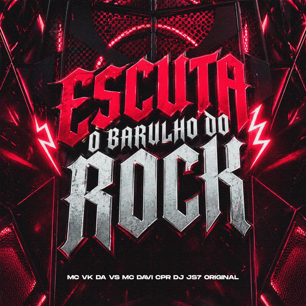 ESCUTA O BARULHO DO ROCK - Single by DJ JS7 Original, Mc Davi Cpr & Mc Vk Da Vs album cover