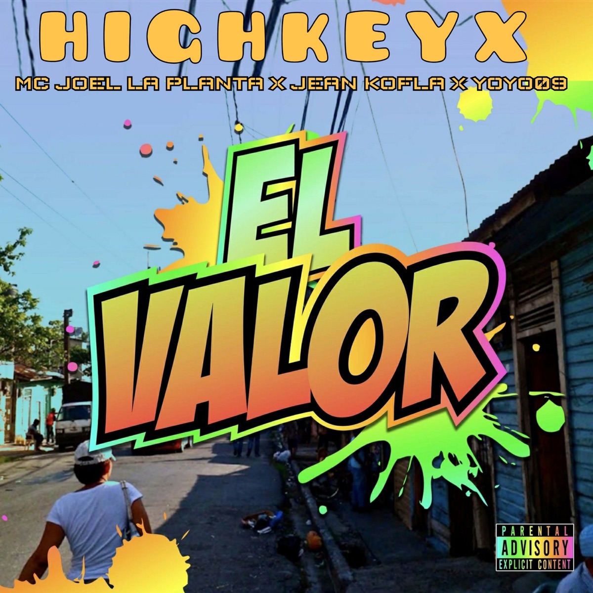 El Valor - Single by HIGHKEYX, Mc Joel La Planta, Jean Kofla & Yoyo09 album cover
