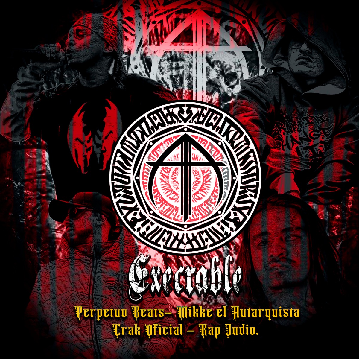 Execrable: Somos Testigos - Single by Perpetuo Beats, Crak Oficial, Rap Judio & Mikke el Autarquista album cover