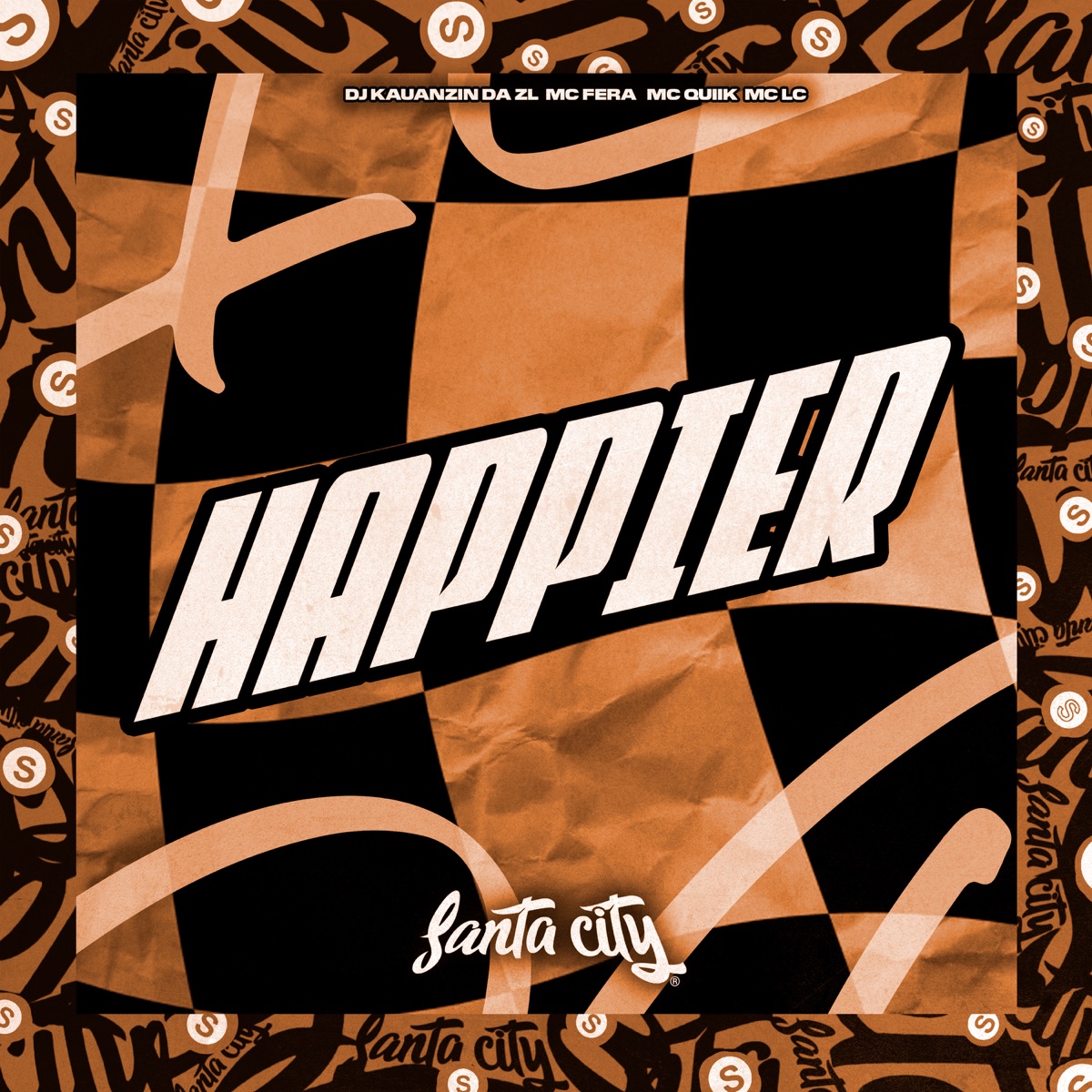 Happier (feat. MC Quiik & SANTA CITY RECORDS) - Single by DJ KAUANZIN DA ZL, Mc Fera & MC LC album cover