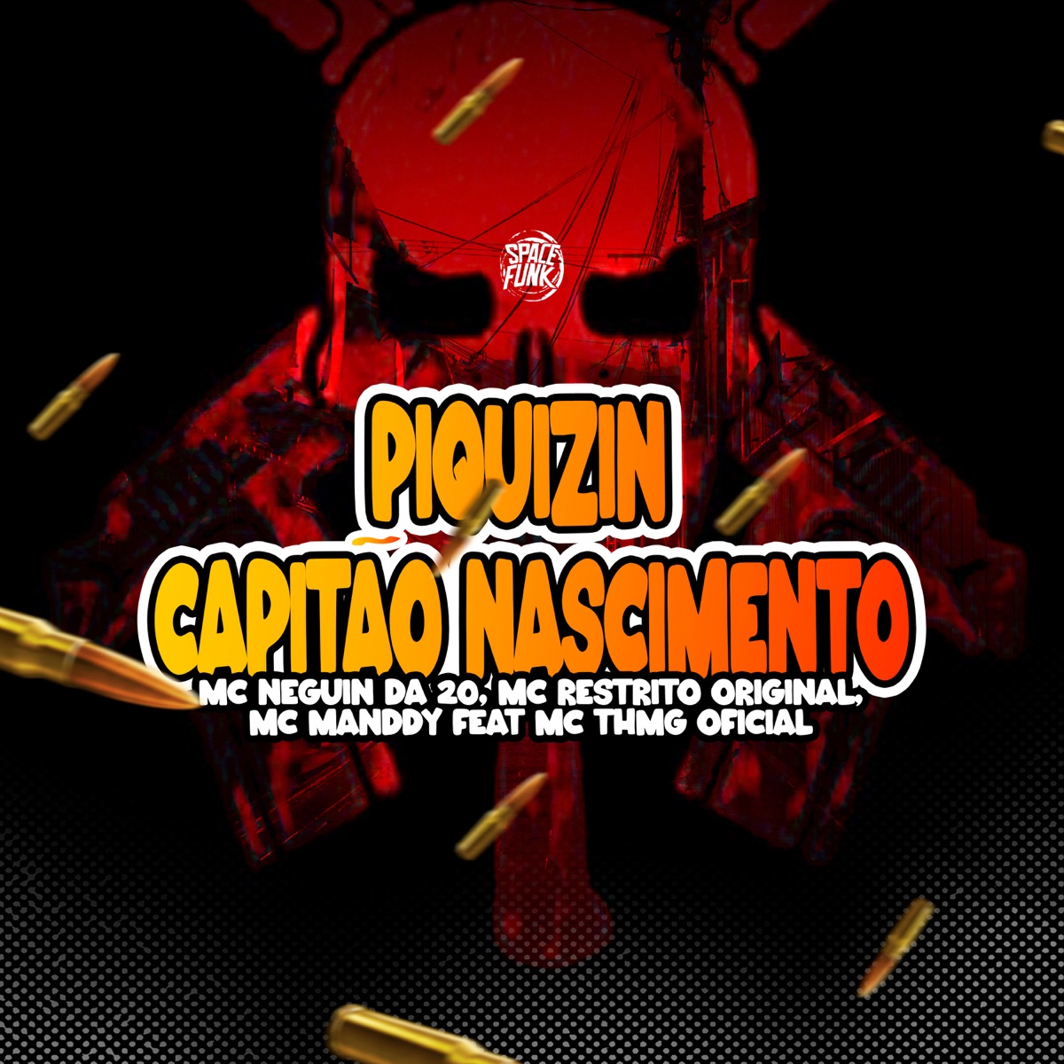 Piquizin Capitão Nascimento (feat. MC THMG OFICIAL) - Single by MC Neguin da 20, MC RESTRITO ORIGINAL & MC Manddy album cover