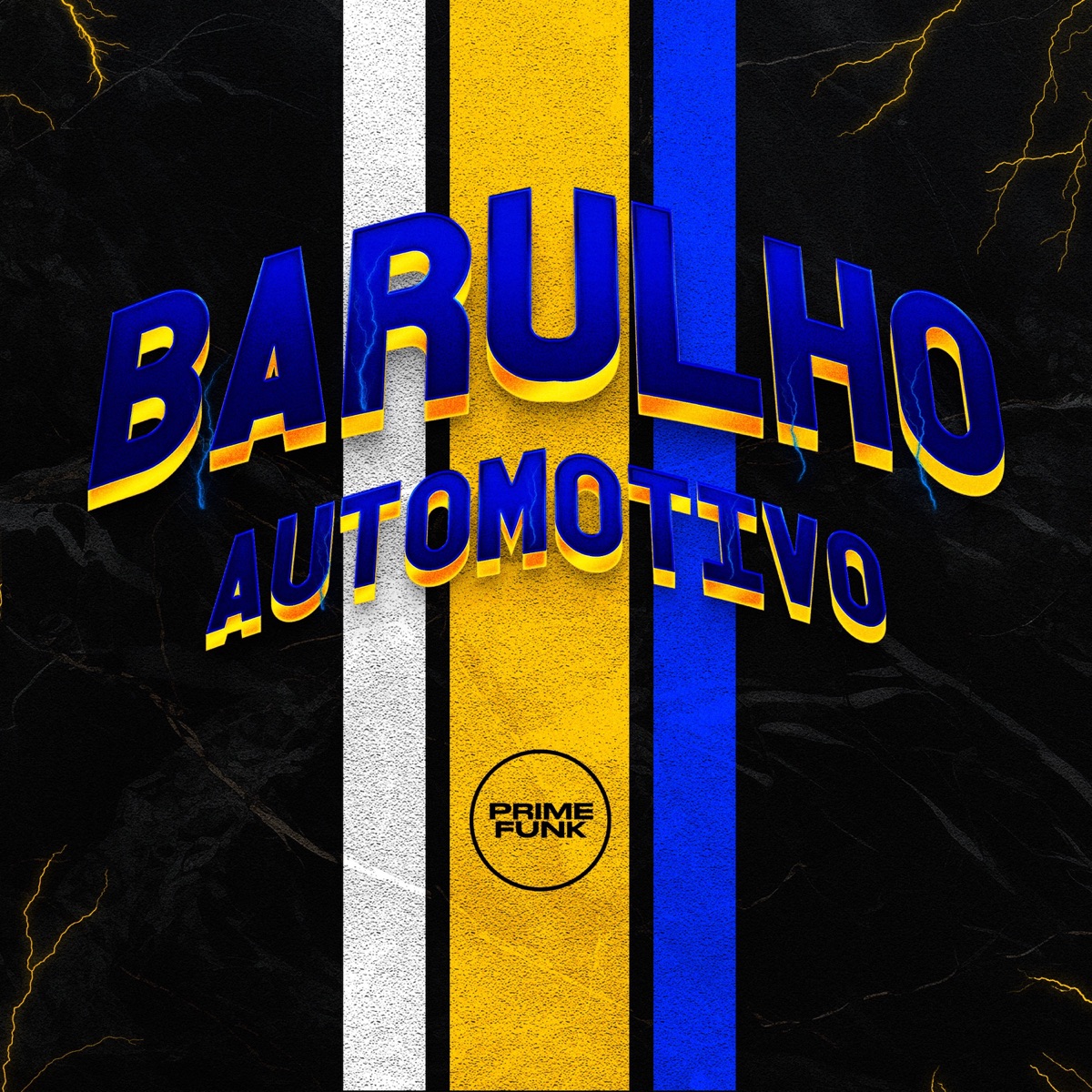 Barulho Automotivo - Single by DJ MANO MAAX, Mc Galaxia & Prime Funk album cover