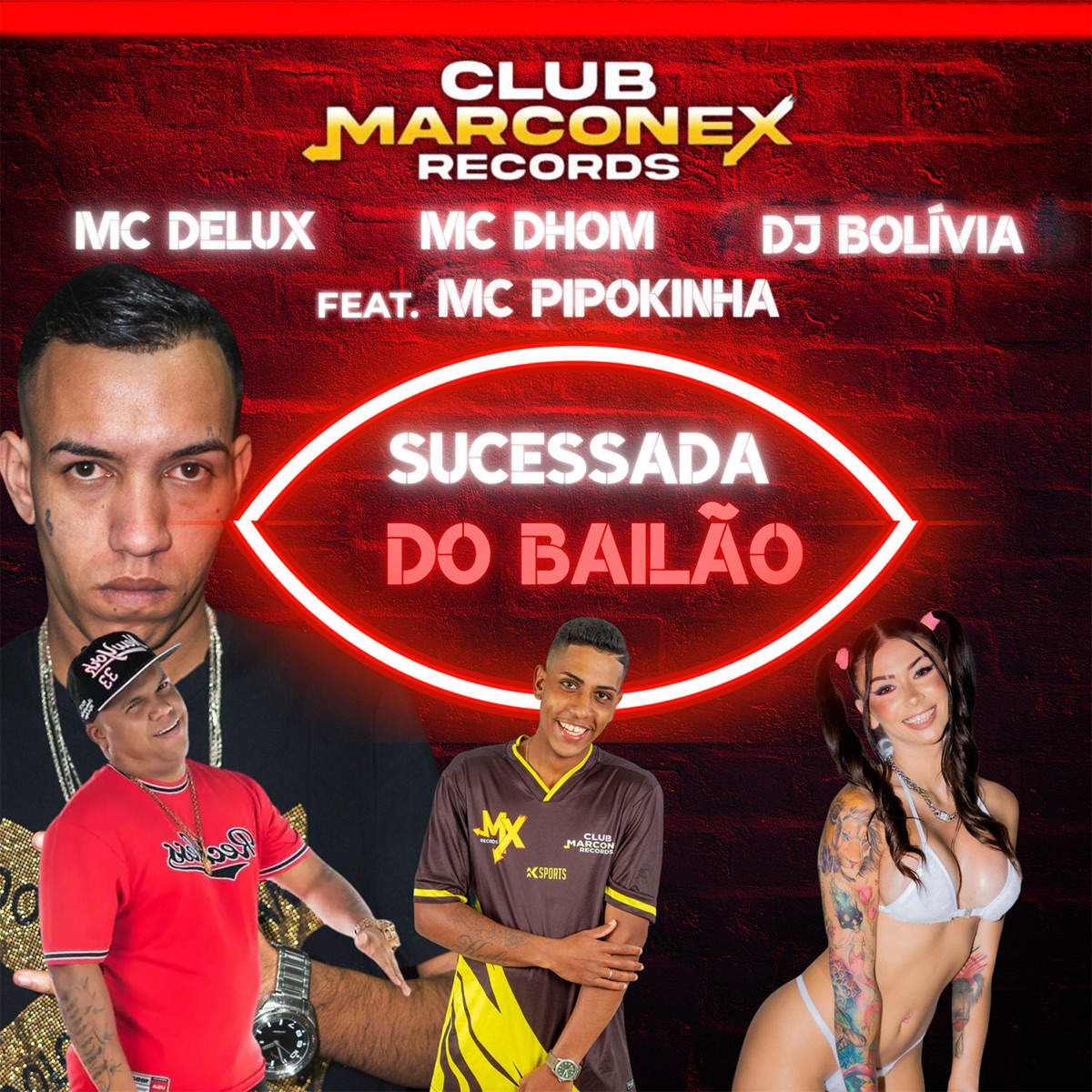 Sucessada do Bailão (feat. MC Pipokinha) - Single by MC Dhom, Mc Delux & Dj Bolivia album cover