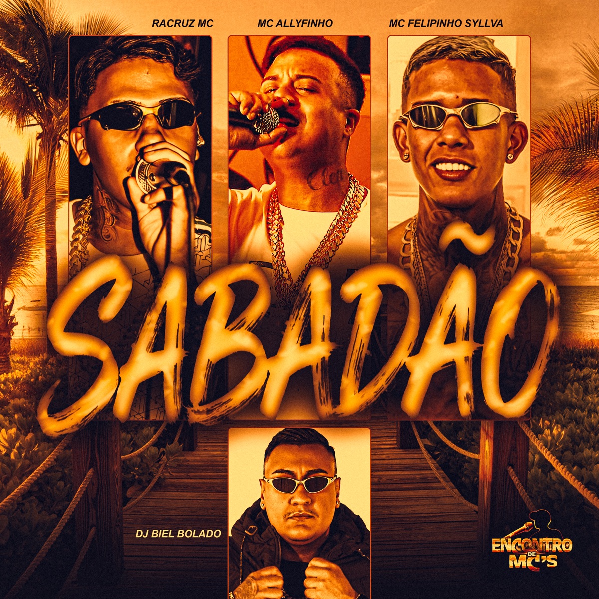 Sabadão - Single by Racruz MC, MC Allyfinho, Mc Felipinho Syllva & DJ Biel Bolado album cover
