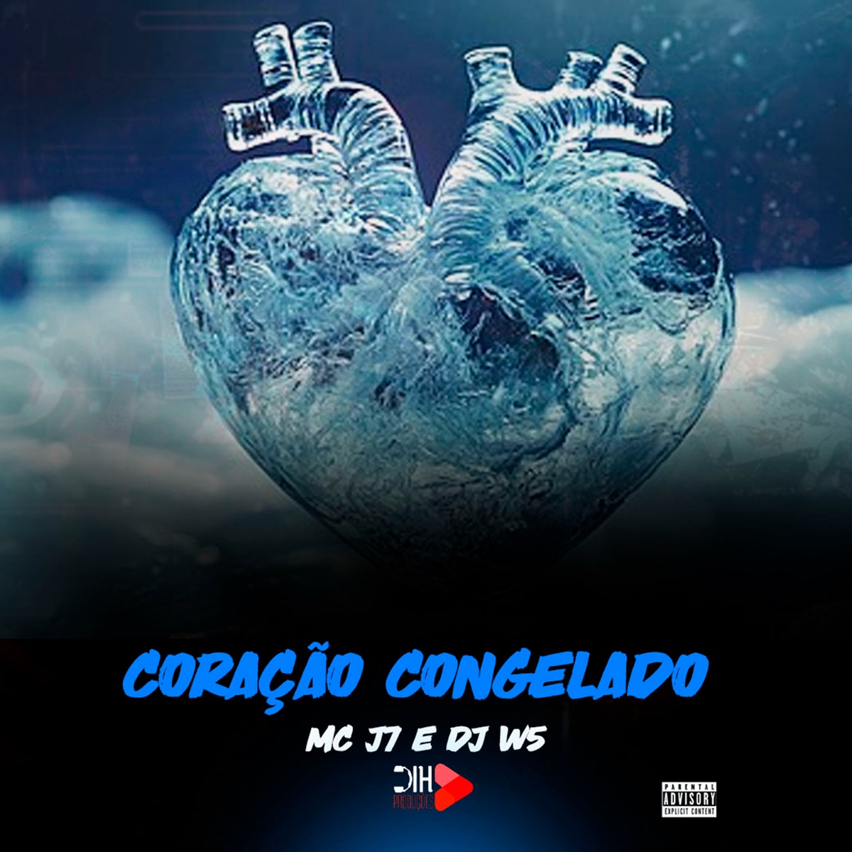 Coração Congelado - Single by DJ W5 & mc J7 album cover
