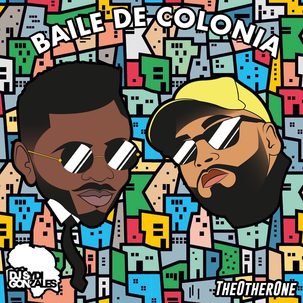 Baile De Colonia - Single by SYDI GONZALES & TheOtherOne album cover