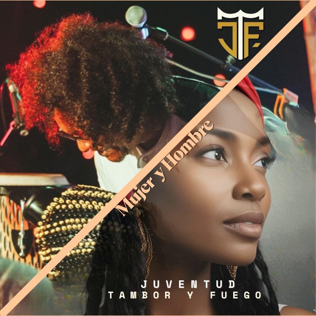 Mujer y hombre (feat. Nene Vasquez) - Single by Juventud Tambor y Fuego album cover