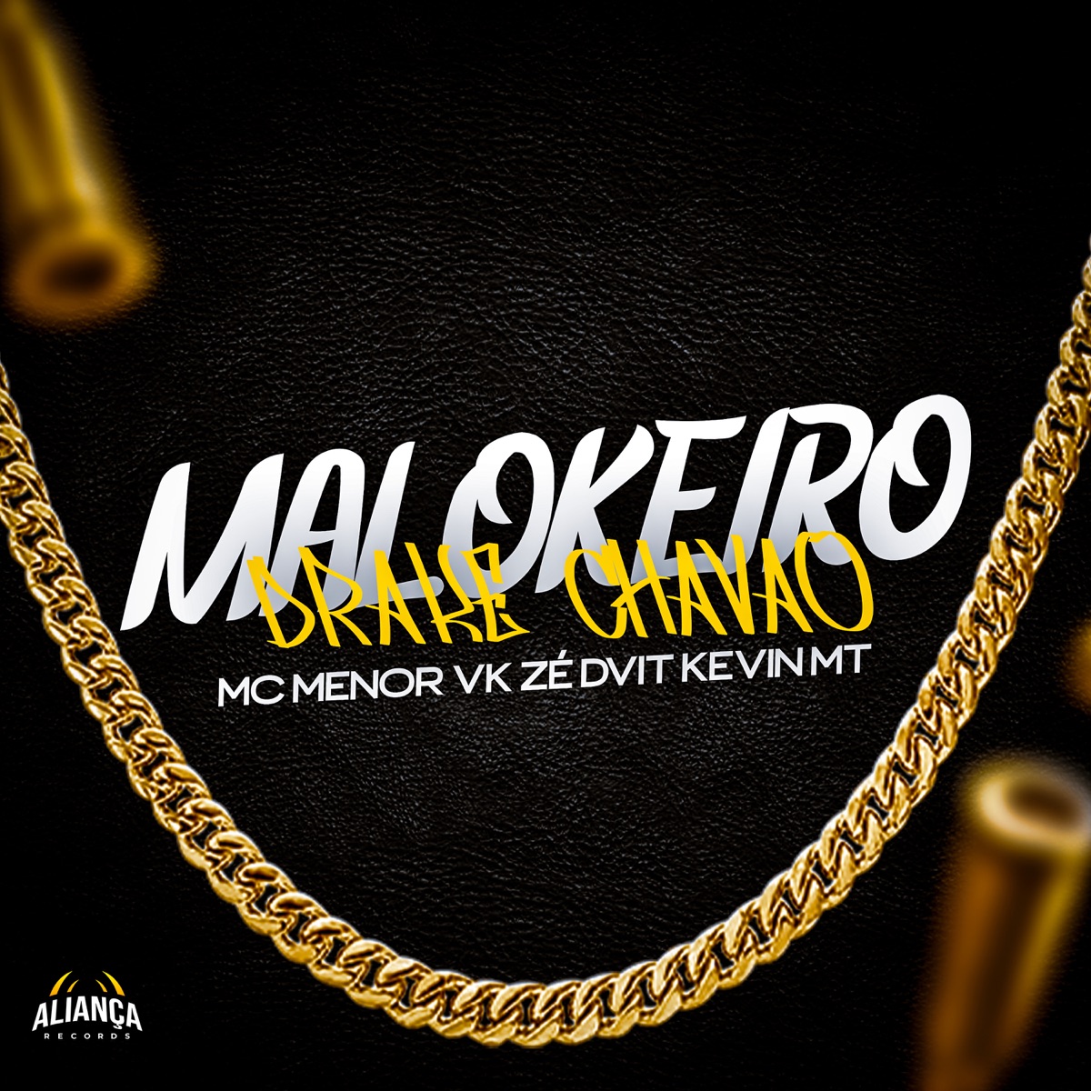 Malokeiro Drake Chavão - Single by Mc Kevin MT, Mc Menor Vk & Zé Dvit album cover