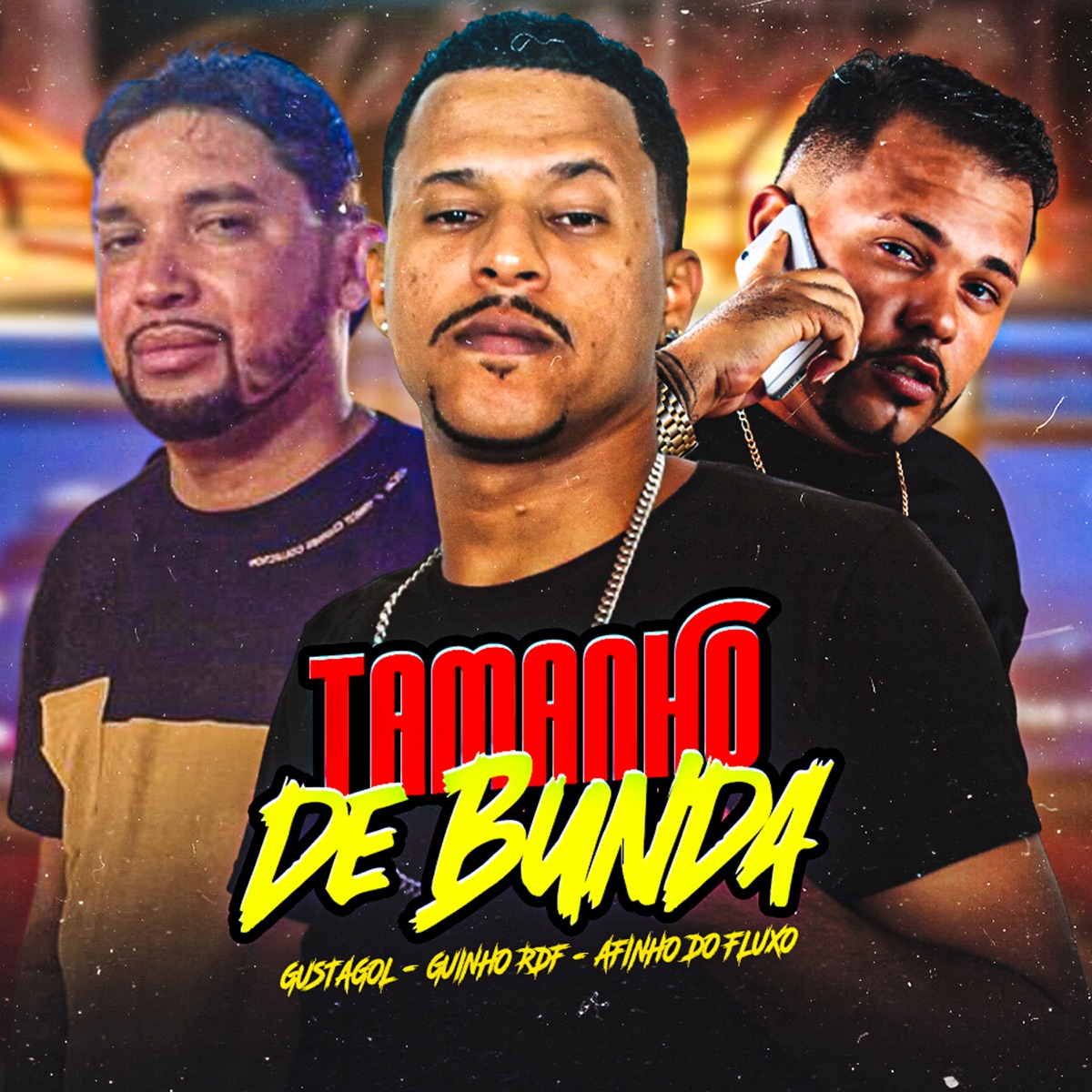 Tamanho de Bunda - Single by Afinho do Fluxo, GUINHO RDF & Gusta Gol album cover