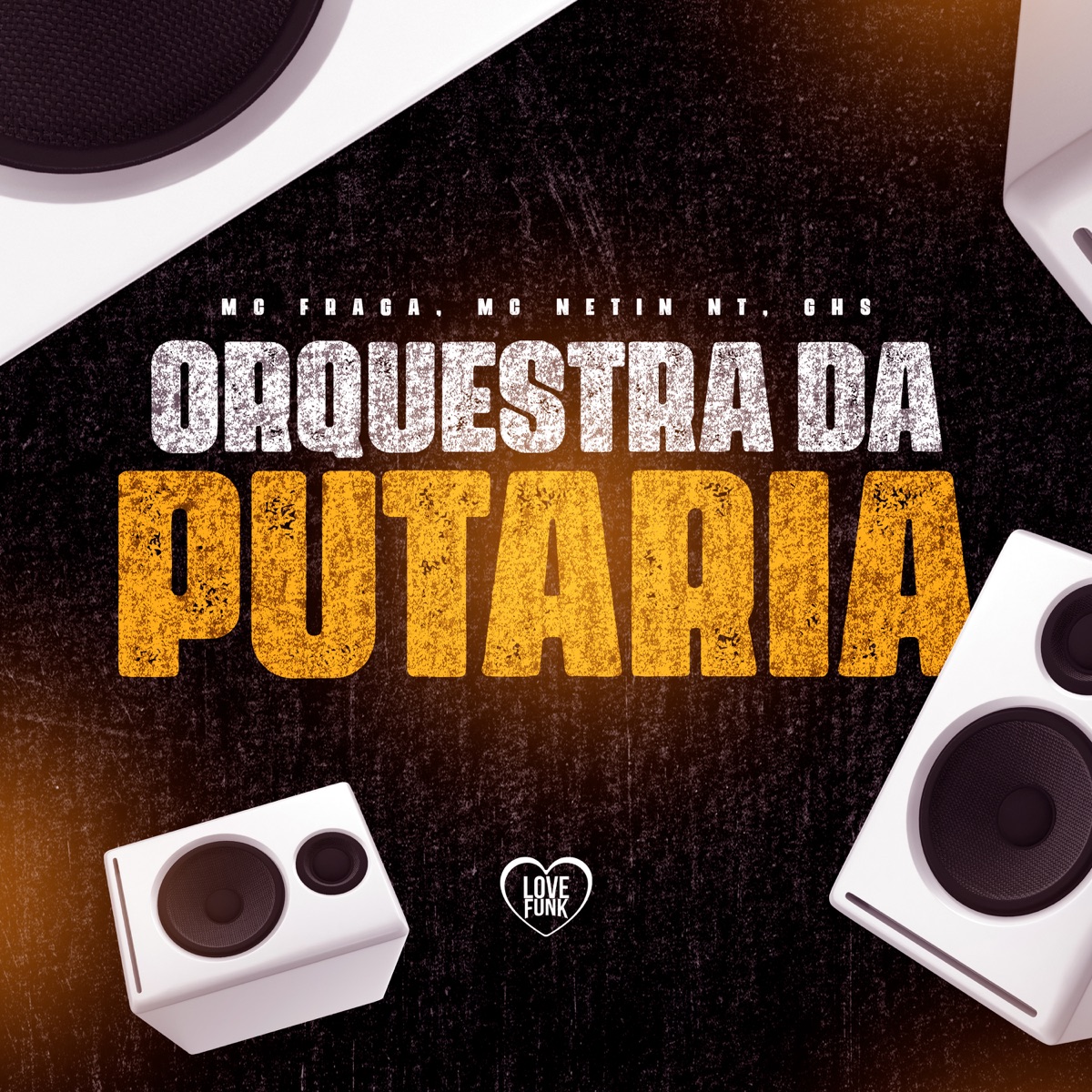 Orquestra Da Putaria - Single by MC Fraga, mc Netin NT & GHS album cover