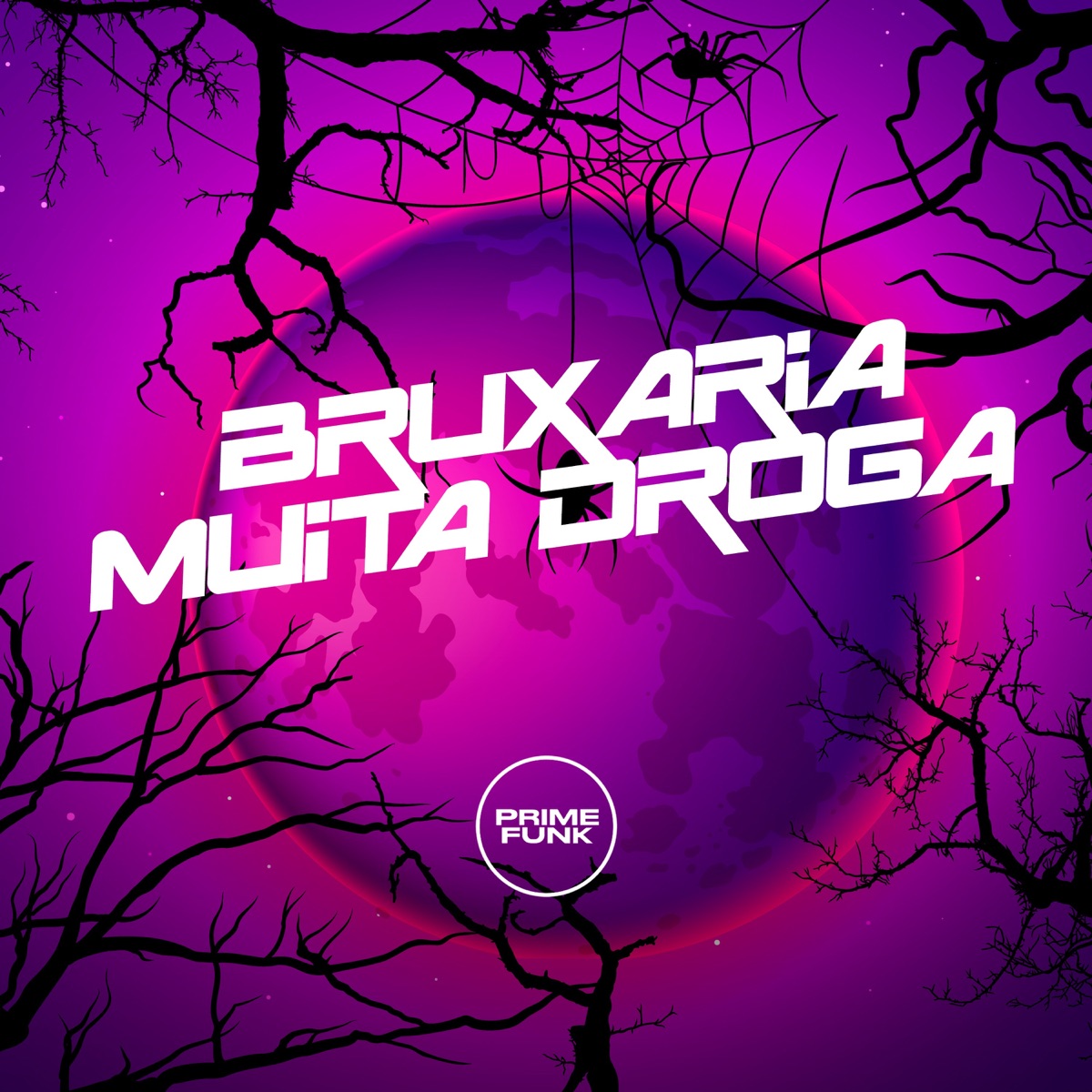 Bruxaria Muita Droga (feat. MC LV & Prime Funk) - Single by MC Mauricio da V.I, MC LENNONN & DJ MAU MAU GORILA MUTANTE album cover