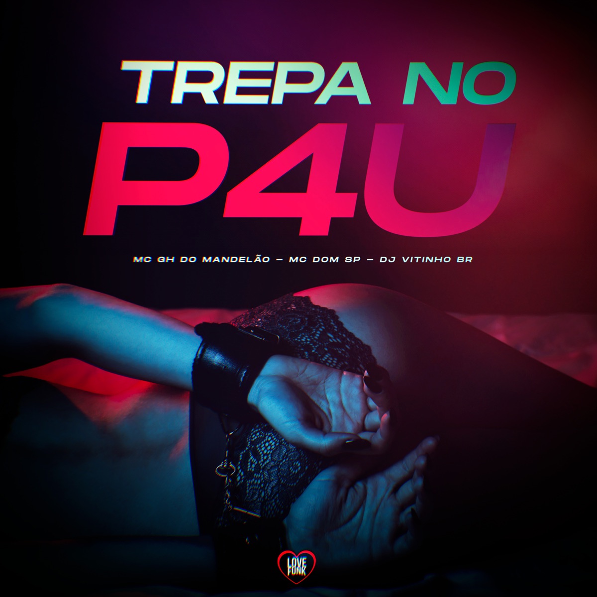 Trepa no P4U - Single by Mc GH do Mandelao, Mc dom sp & DJ Vitinho BR album cover
