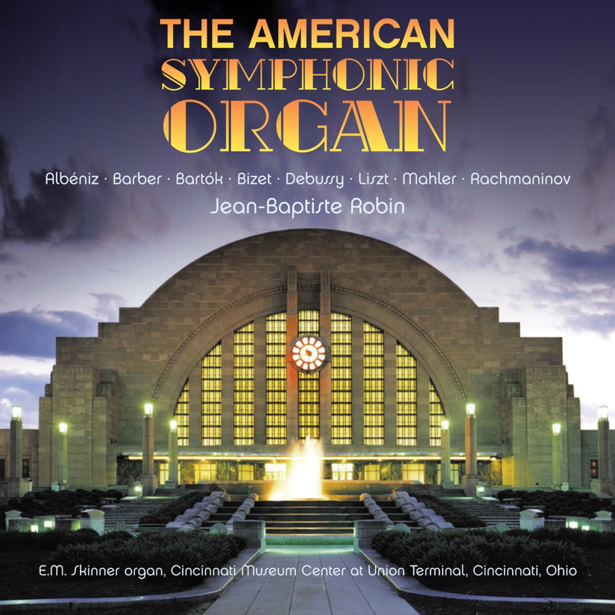 The American Symphonic Organ by Jean-Baptiste Robin album cover