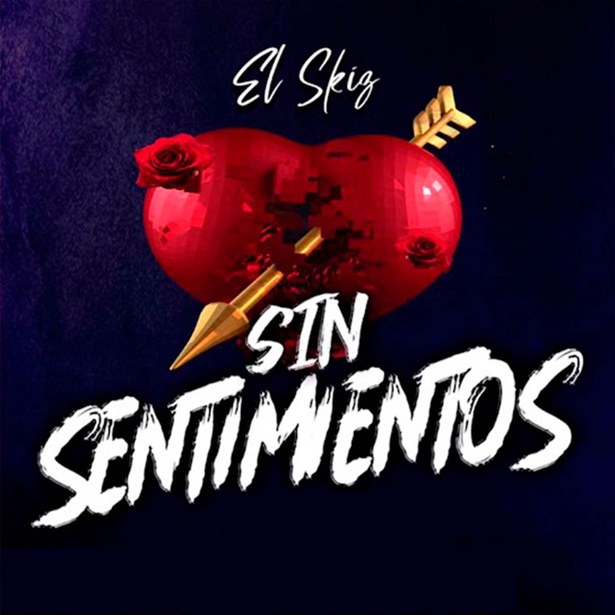 Sin Sentimientos - Single by El Skiz album cover