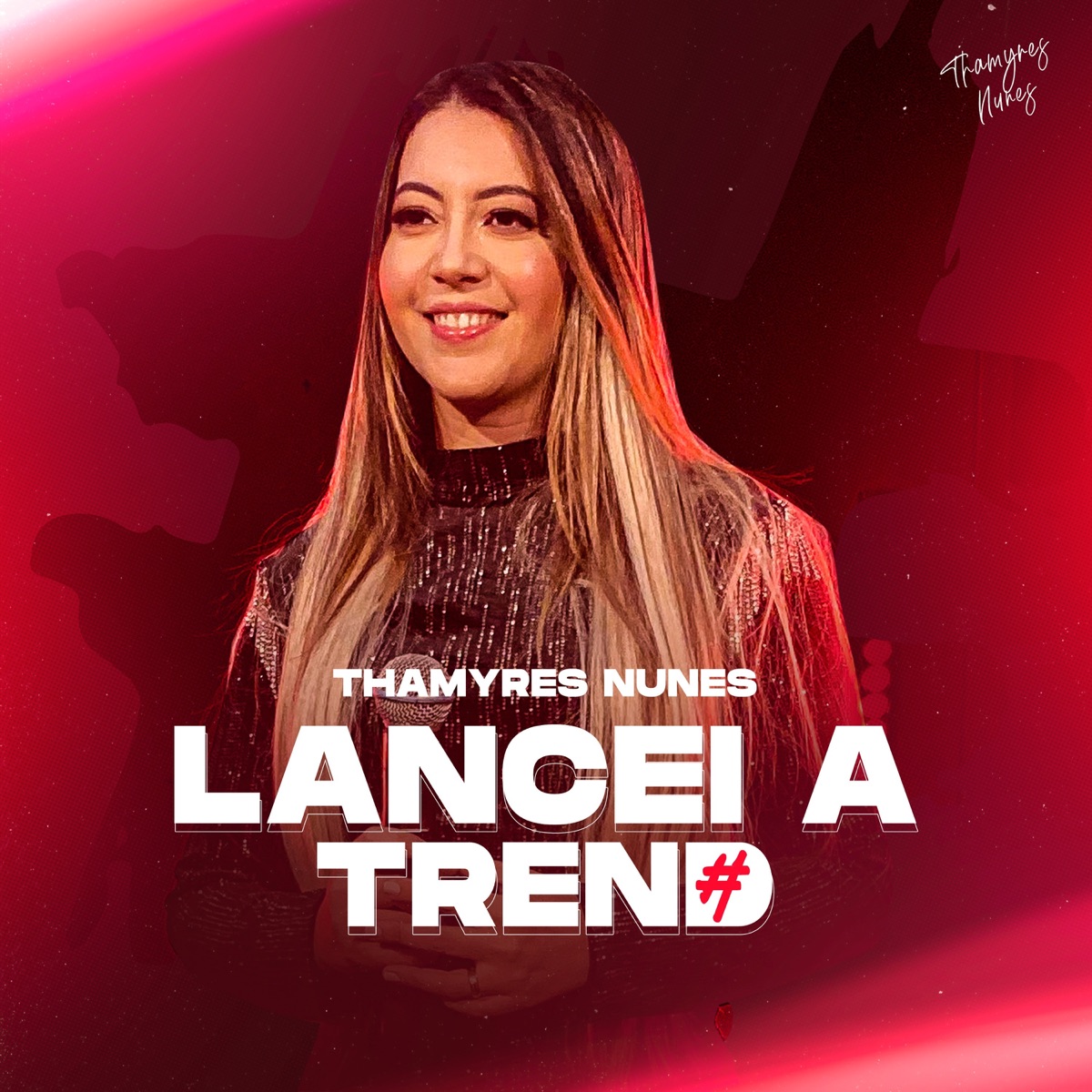 Lancei a Trend - Single by Thamyres Nunes album cover