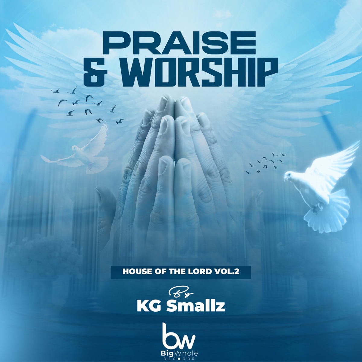 Praise & Worship (House Of The Lord, Vol. 2) by KG Smallz album cover