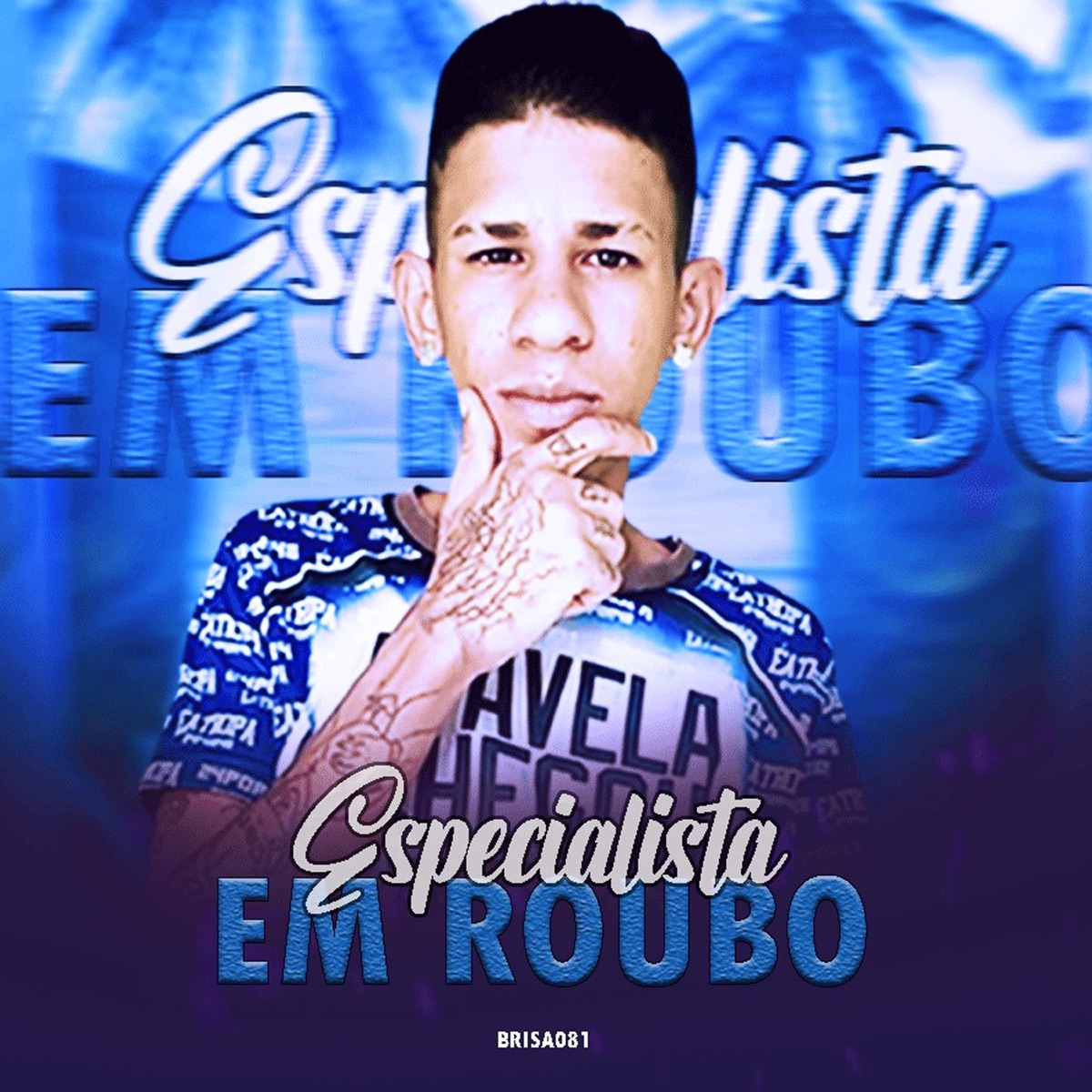 Especialista em Roubo (feat. 100PanoProdutora) - Single by Brisa081, JwsNoBeat081 & Studio Batida Zika album cover