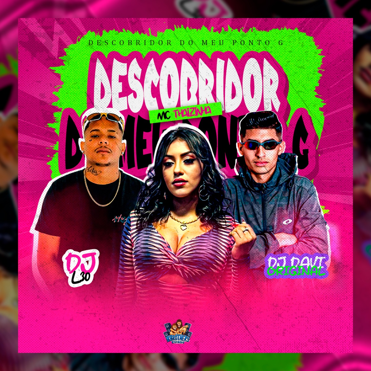 Descobridor do Meu Ponto G - Single by MC Thaizinha, DJ DAVI ORIGINAL & DJ L30 album cover