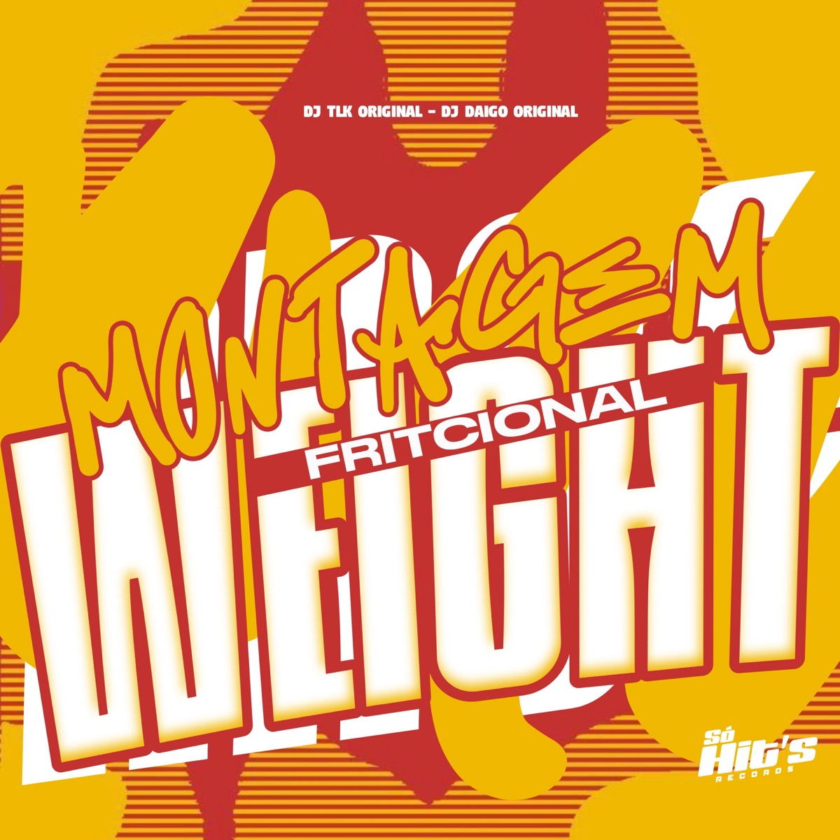 Montagem Fritcional Weight - Single by DJ TLK Original & DJ DAIGO ORIGINAL album cover