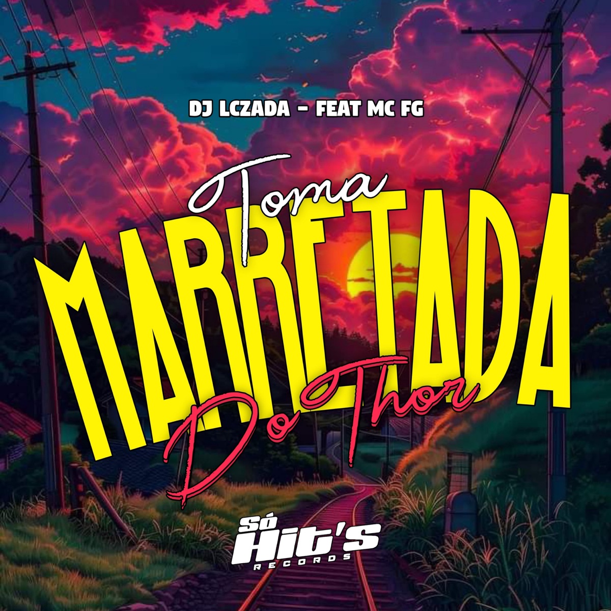 Toma Marretada do Thor (Eletrofunk) [feat. MC FG] - Single by DJ Lczada album cover
