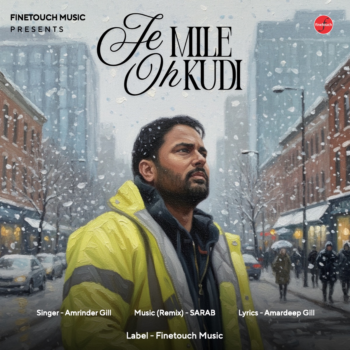 Je Mile Oh Kudi (Remix) - Single by Amrinder Gill & Sarab album cover