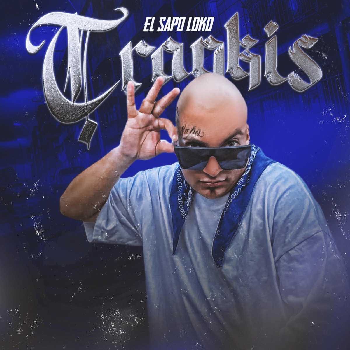 Trankis - Single by El Sapo Loko album cover