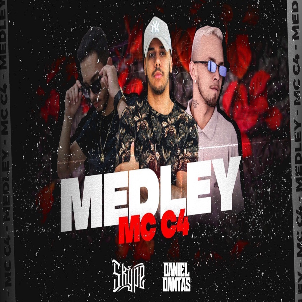 Na Frente do Paredão (Medley) - Single by MC C4, DJ SKYPE & DJ Daniel Dantas album cover