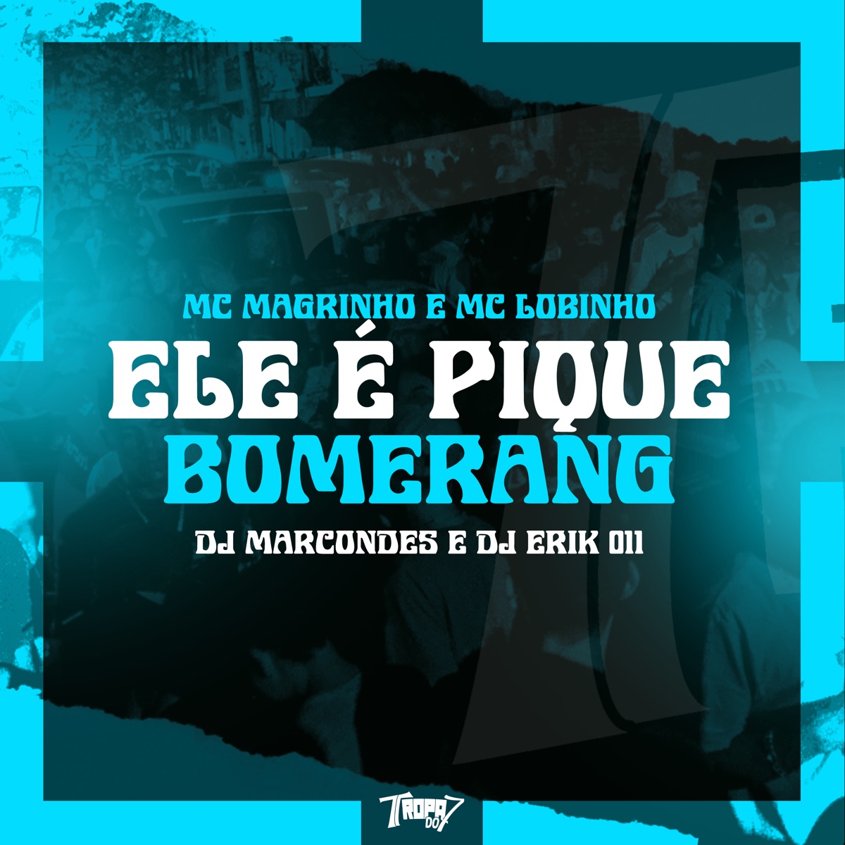 Ele É Pique Bomerang (feat. Mc Magrinho & Mc Lobinho) - Single by DJ Marcondes & DJ ERIK 011 album cover