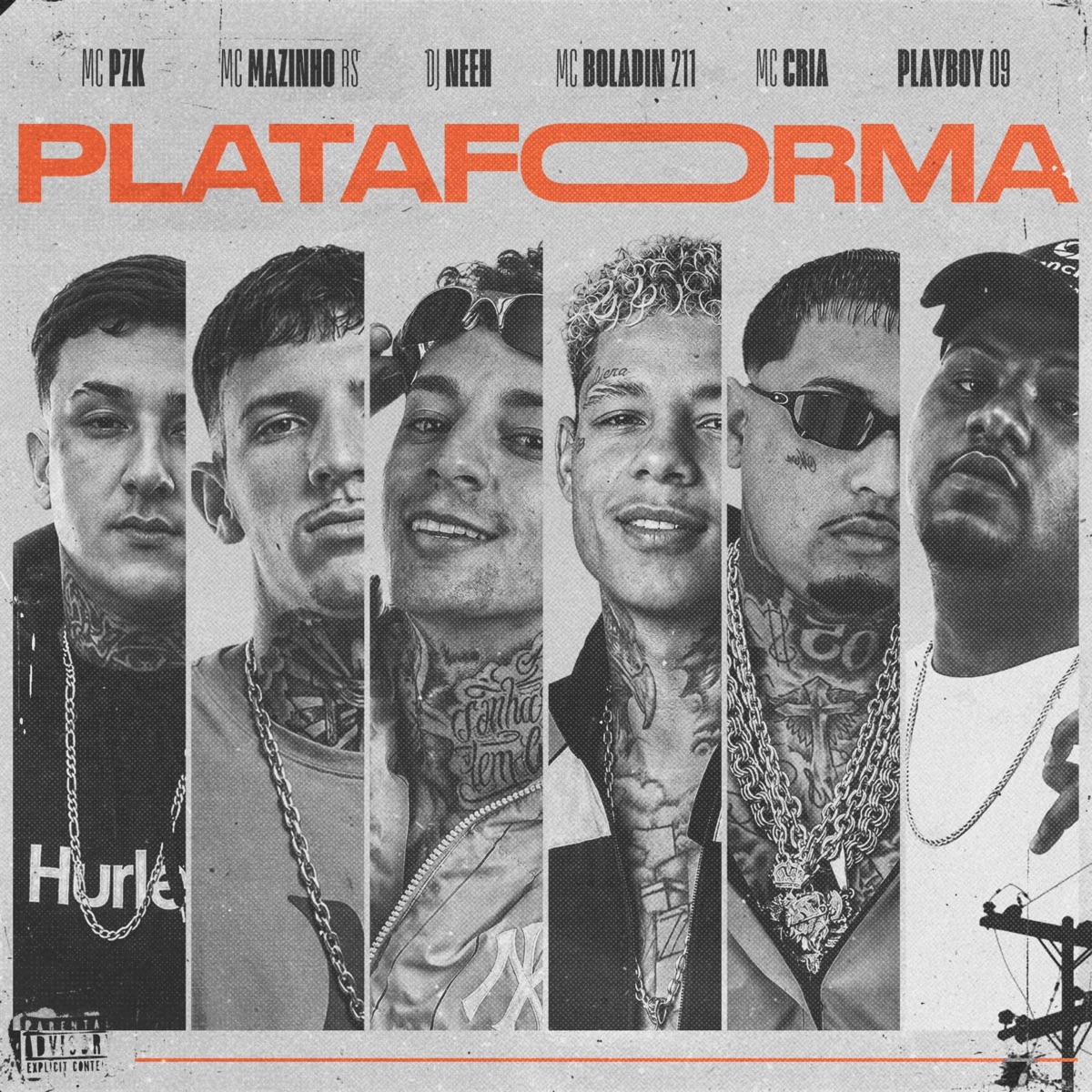 Plataforma (feat. Boladin 211 & PLAYBOY 09) - Single by DJ Neeh, Mc Mazinho RS, MC Cria & mc pzk album cover