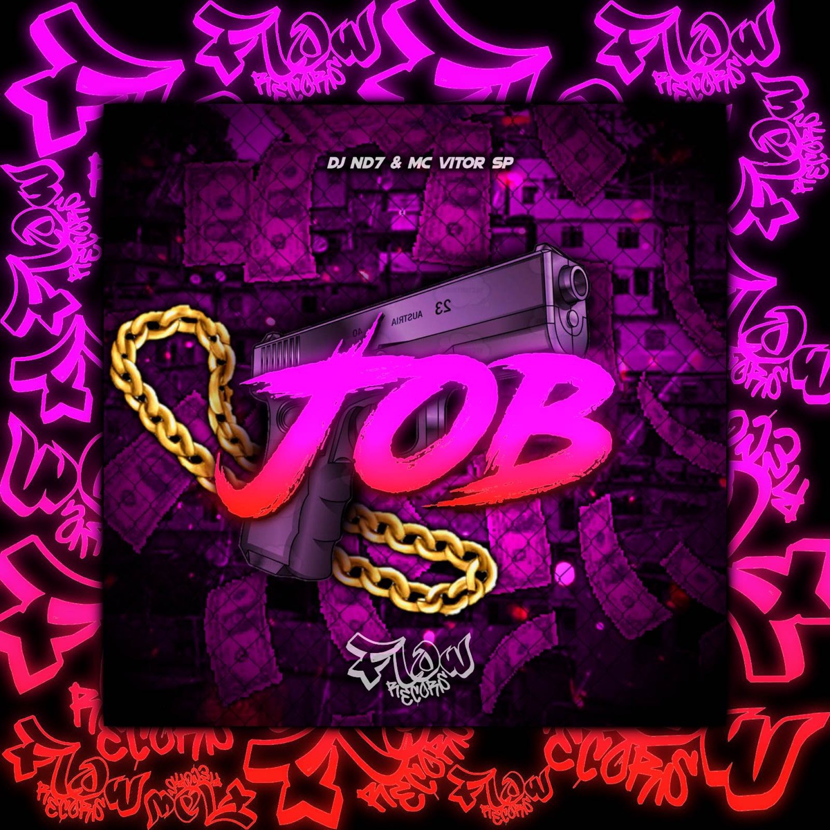 JOB - Single by Flow Funk Records, DJ ND7 011 & MC Vitor SP album cover