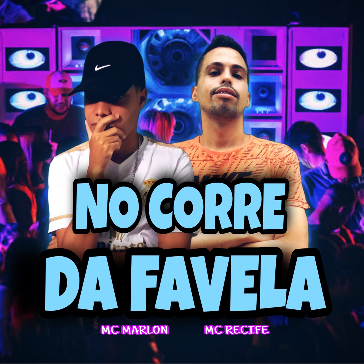 No Corre da Favela - Single by Mc Marlon & Mc Recife album cover