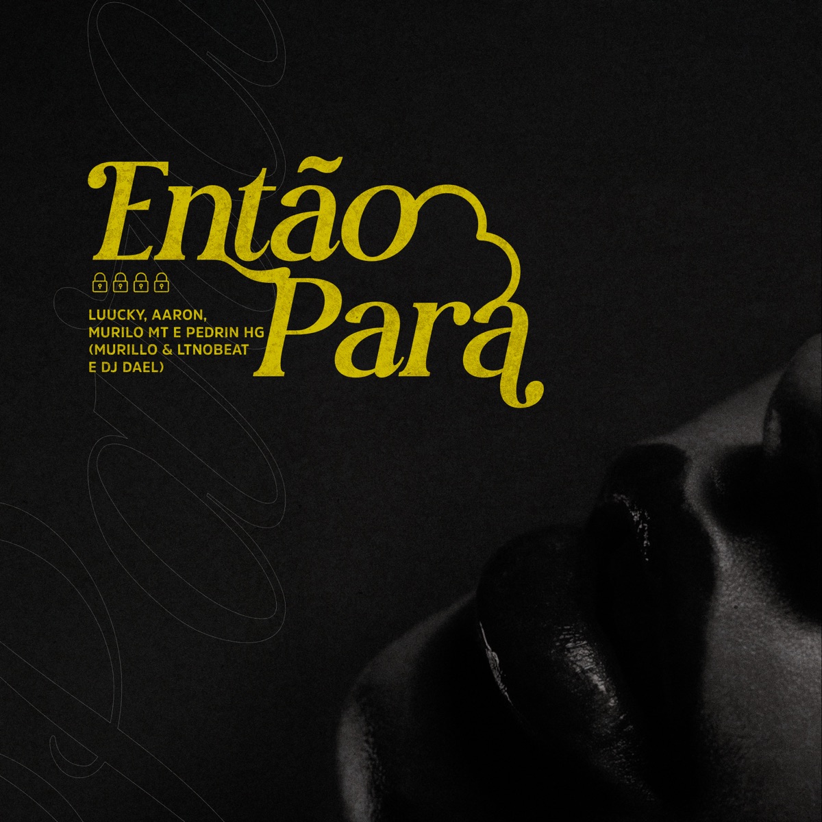 Então Para (feat. MC Pedrin HG) - Single by MC LUUKY, Aaron Modesto & MC Murilo MT album cover