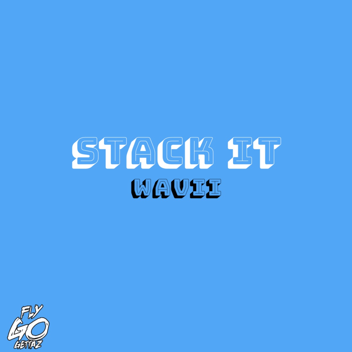 Stack It - Single by Wavii album cover