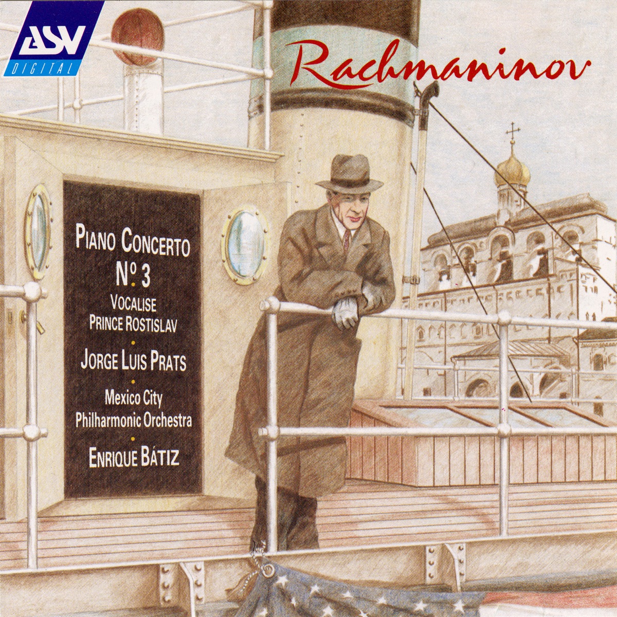 Rachmaninov: Piano Concerto No. 3; Prince Rostislav; Vocalise by Jorge Luis Prats, Mexico City Philharmonic Orchestra & Enrique Bátiz album cover