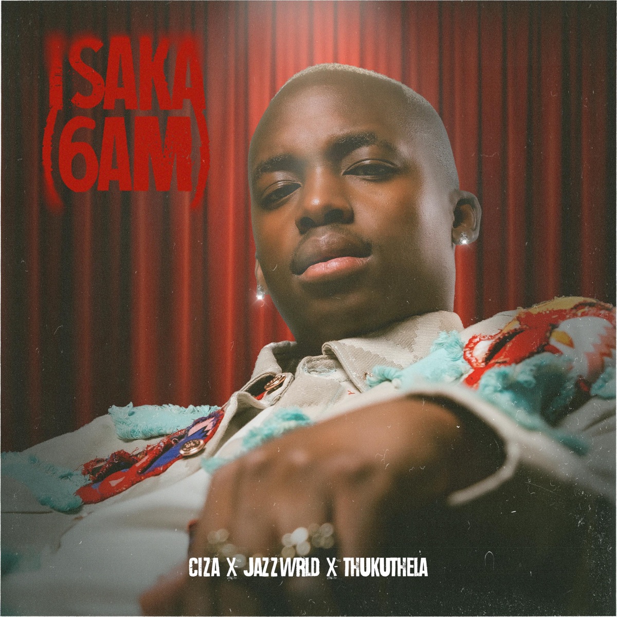 Isaka (6am) - Single by Ciza, JAZZWRLD & Thukuthela album cover