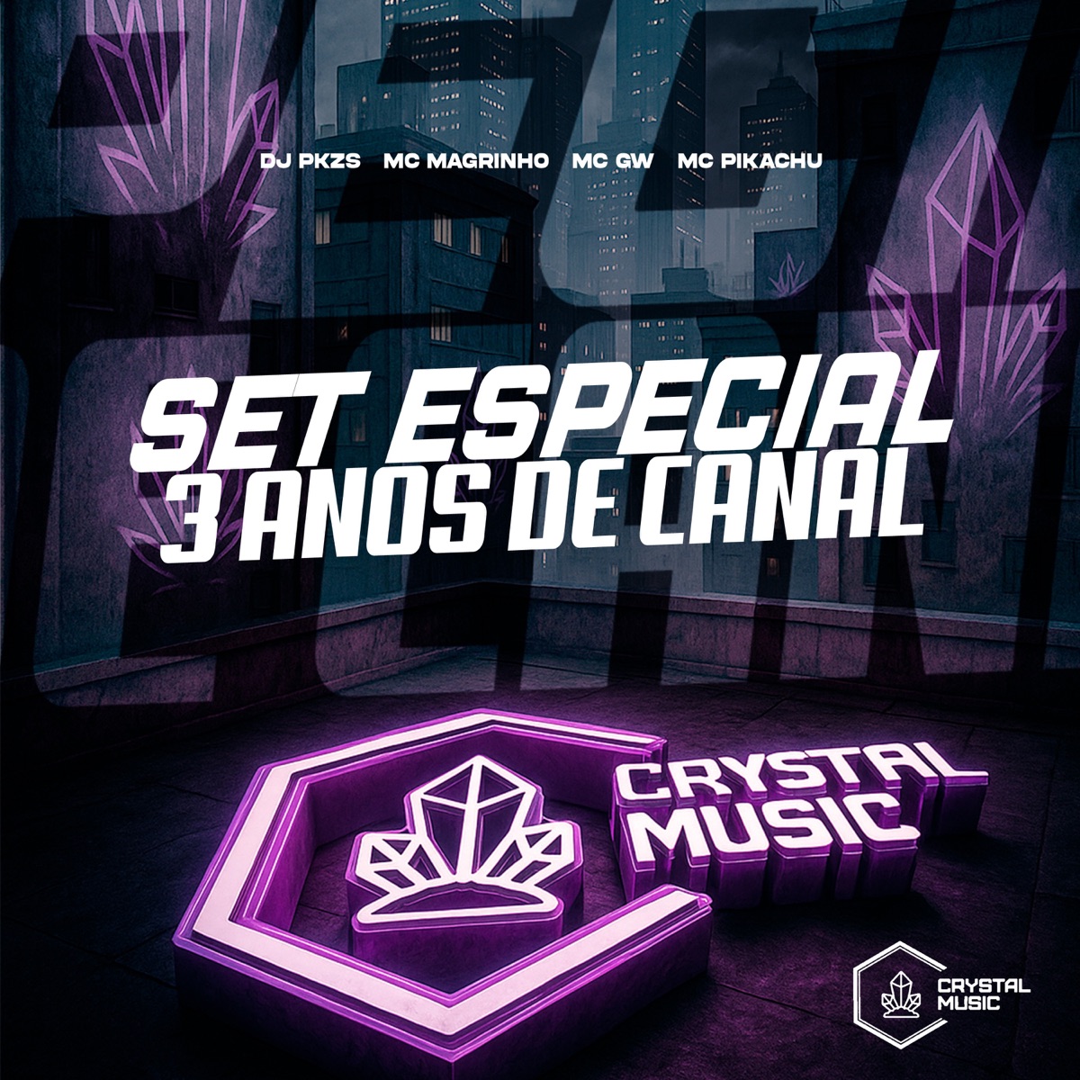 Set Especial 3 Anos de Canal (feat. Crystal Music Brasil) - Single by DJ PKZS, Mc Gw, MC Pikachu & Mc Magrinho album cover