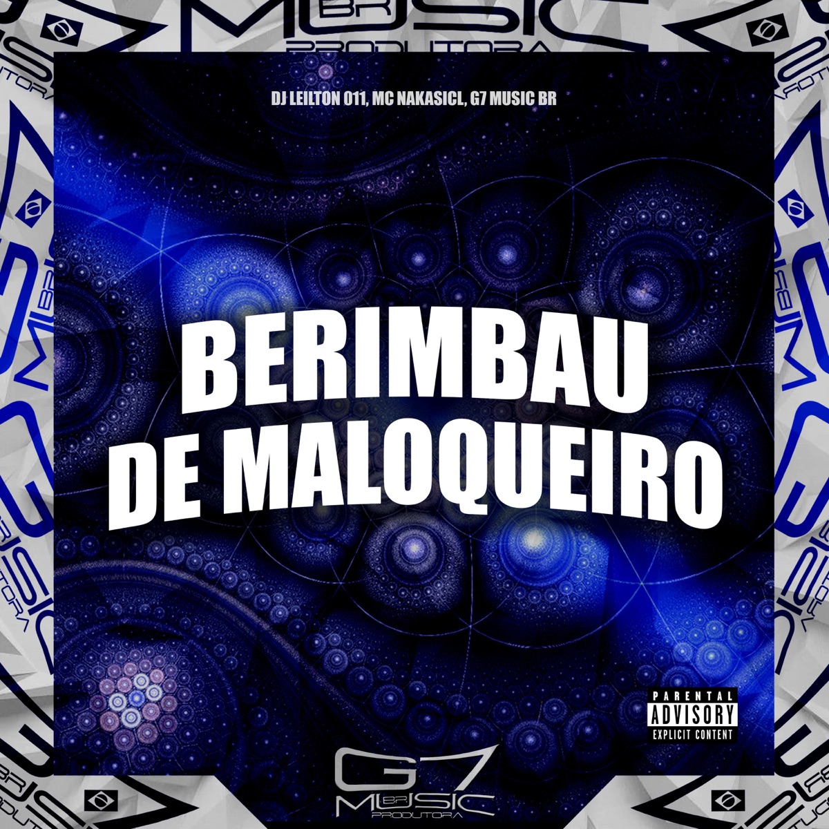 Berimbau de Maloqueiro - Single by G7 MUSIC BR, DJ LEILTON 011 & MC NAKASICK album cover