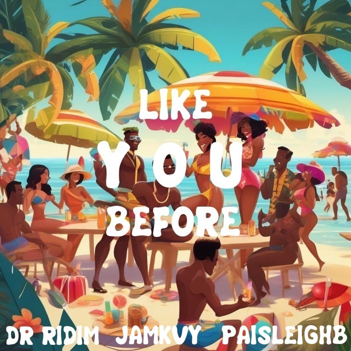 Like You Before - Single (feat. Jamkvy & PaisleighB) - Single by Dr Ridim album cover
