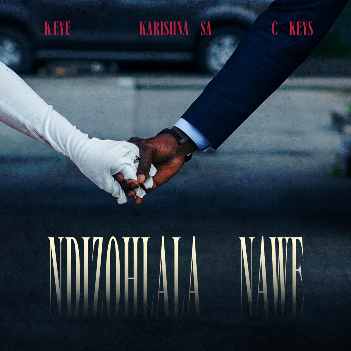 Ndizohlala Nawe (feat. C Keys) - Single by K-eye & Karishna SA album cover